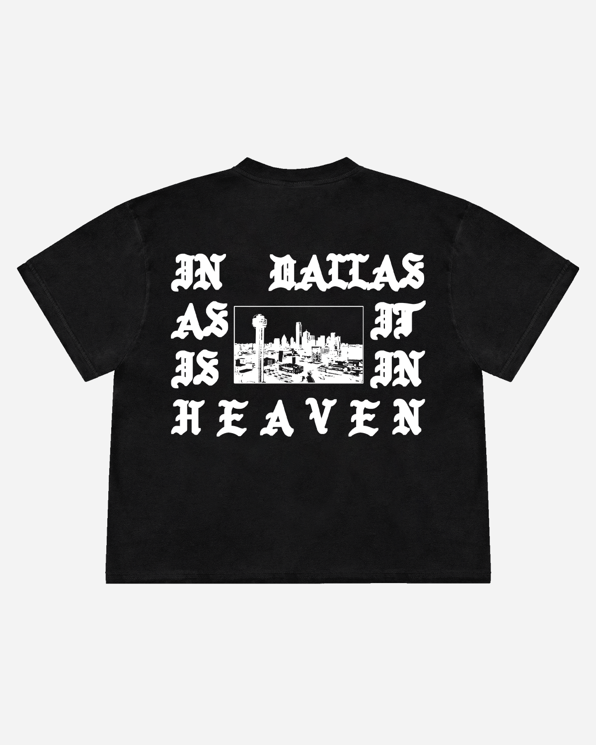 In Dallas as it is in heaven  Heavyweight Oversized Tee